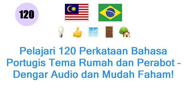 Pelajari 120 Perkataan Bahasa Portugis Tema Rumah dan Perabot – Dengar Audio dan Mudah Faham!